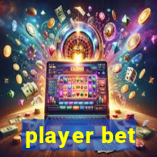 player bet